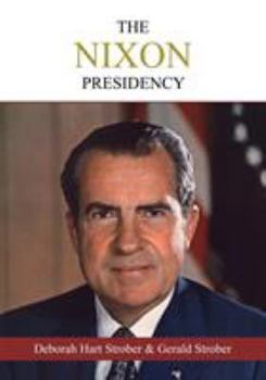 Paperback The Nixon Presidency: An Oral History of the Era Book