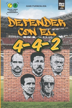Paperback Defender Con El 4-4-2 [Spanish] Book