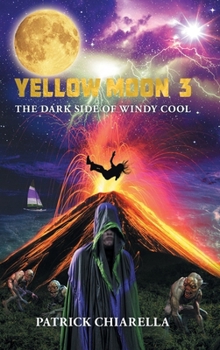 Hardcover Yellow Moon 3: The Dark Side of Windy Cool Book