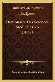 Paperback Dictionaire Des Sciences Medicales V5 (1822) [French] Book