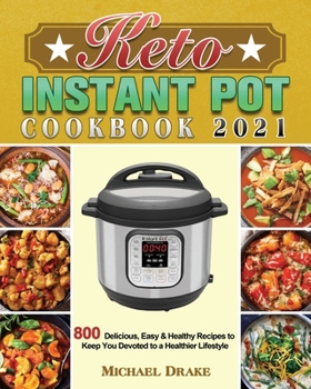 Paperback Keto Instant Pot Cookbook 2021 Book