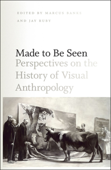 Paperback Made to Be Seen: Perspectives on the History of Visual Anthropology Book