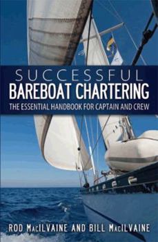 Paperback Successful Bareboat Chartering-The Essential Handbook for Captain and Crew Book