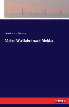 Paperback Meine Wallfahrt nach Mekka [German] Book