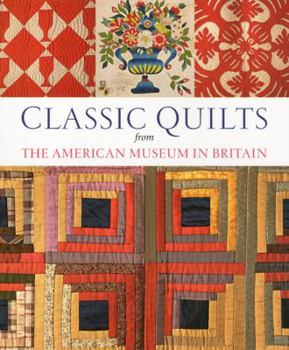 Paperback Classic American Quilts from the American Museum in Britain Book