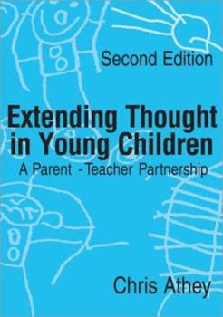 Paperback Extending Thought in Young Children: A Parent - Teacher Partnership Book