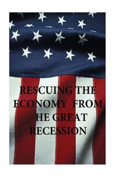 Paperback Rescuing thr Economy from the Great Recession Book