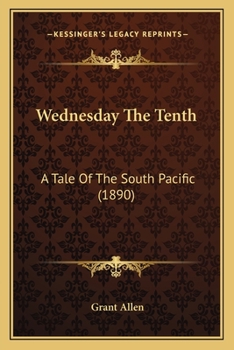 Wednesday the Tenth: A Tale of the South Pacific