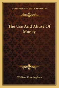 Paperback The Use And Abuse Of Money Book