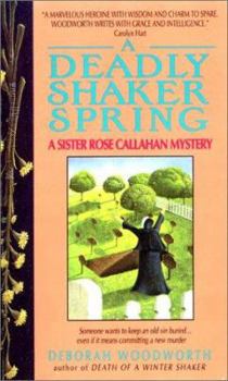 Deadly Shaker Spring (Sister Rose Callahan Mystery) - Book #2 of the Sister Rose Callahan