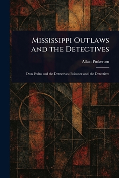 Mississippi Outlaws and the Detectives