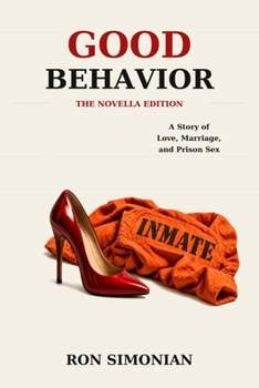Good Behavior: A Novella