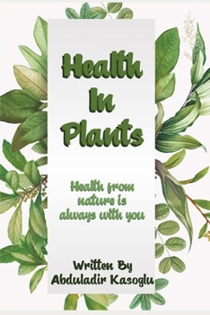 Health in Plants: Health from nature is always with you
