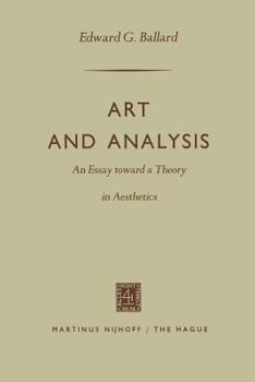Paperback Art and Analysis: An Essay Toward a Theory in Aesthetics Book