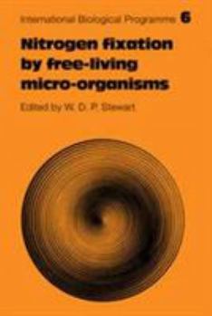 Hardcover Nitrogen Fixation by Free-Living Micro-Organisms (International Biological Programme Synthesis Series, Series Number 6) Book