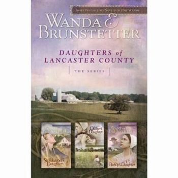 The Storekeeper's Daughter/The Quilter's Daughter/The Bishop's Daughter (Daughters of Lancaster County 1-3) - Book  of the Daughters of Lancaster County