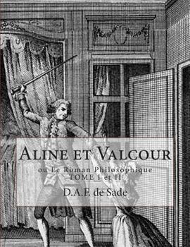 Paperback Aline et Valcour: ou Le Roman Philosophique Tome I et II [French] Book