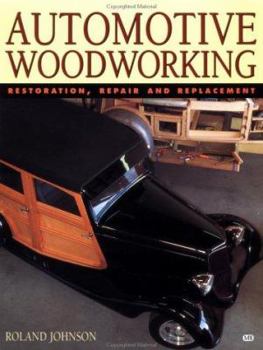 Paperback Automotive Woodworking: Restoration, Repair and Replacement Book