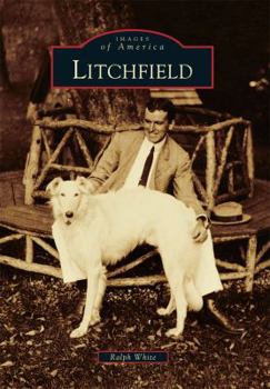 Litchfield - Book  of the Images of America: Connecticut
