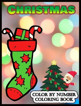 Paperback Christmas Color by Number Coloring Book: Stress Relieving Designs: Christmas Coloring by Number Book