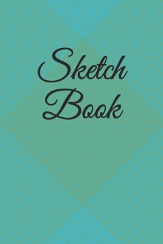 Sketch Book: : Blank Sketch Book for Drawing, Writing, Painting, Sketching and Doodling.  Unlined Journal / Diary / Notebook /Logbook /Prompt Book /Tracker--200 Pages - Standard(6 x 9 inches)