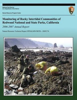 Monitoring of Rocky Intertidal Communities of Redwood National and State Parks, California 2006-2007 Annual Report