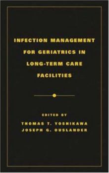 Infection Management for Geriatrics in Long-Term Care Facilities