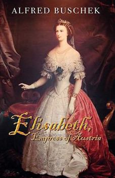 Paperback Elisabeth, Empress of Austria Book