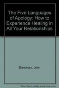 Hardcover The Five Languages of Apology: How to Experience Healing in All Your Relationships Book