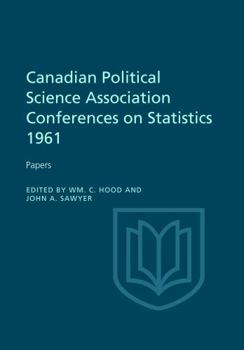 Paperback Canadian Political Science Association Conference on Statistics 1961: Papers Book