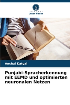 Paperback Punjabi-Spracherkennung mit EEMD und optimierten neuronalen Netzen [German] Book