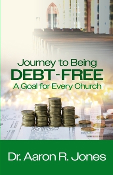 Journey to Being Debt-Free: A Goal for Every Church