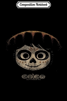 Composition Notebook: Disney Pixar Coco Miguel Painted Sugar Skull Face  Journal/Notebook Blank Lined Ruled 6x9 100 Pages