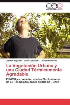 La Vegetacion Urbana y Una Ciudad Termicamente Agradable