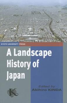 Paperback A Landscape History of Japan Book