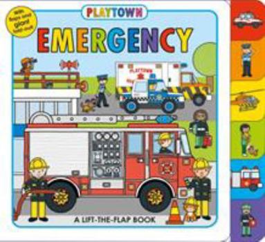 Playtown: Emergency: A Lift-the-Flap book - Book  of the Playtown