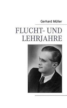 Paperback Flucht- und Lehrjahre [German] Book