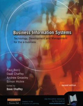 Paperback Business Information Systems: Technology, Development, and Management for the E-Business Book