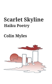 Paperback Scarlet Skyline: Haiku Poetry Book