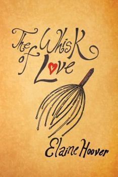Paperback The Whisk of Love Book