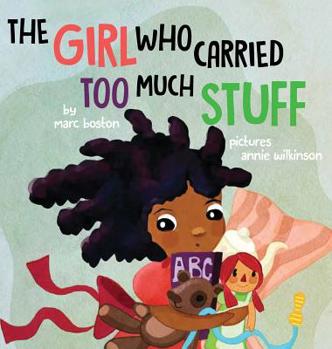 Hardcover The Girl Who Carried Too Much Stuff Book