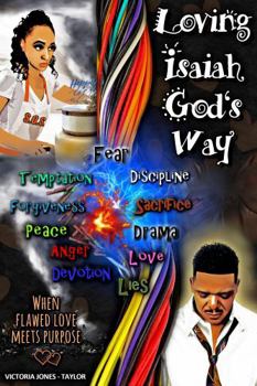 Paperback Loving isaiah God's Way: When Flawed Love Meets Purpose Book