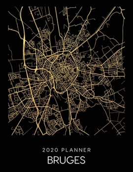 Paperback 2020 Planner Bruges: Weekly - Dated With To Do Notes And Inspirational Quotes - Bruges - Belgium Book