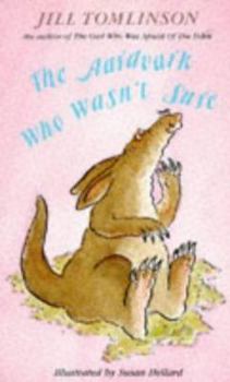 Paperback The Aardvark Who Wasn't Sure Book