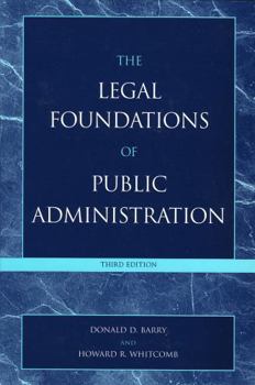 Hardcover The Legal Foundations of Public Administration Book