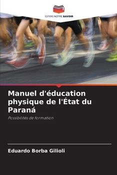 Paperback Manuel d'éducation physique de l'État du Paraná [French] Book