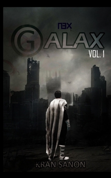 Paperback GALAX Vol. 1: A Superhero Science Fiction Short Story Book