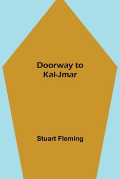 Paperback Doorway to Kal-Jmar Book