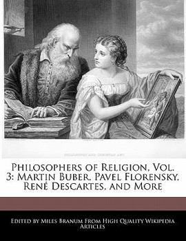 Paperback Philosophers of Religion, Vol. 3: Martin Buber, Pavel Florensky, Rene Descartes, and More Book