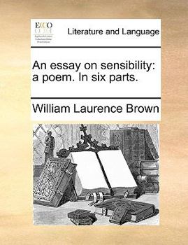 Paperback An Essay on Sensibility: A Poem. in Six Parts. Book